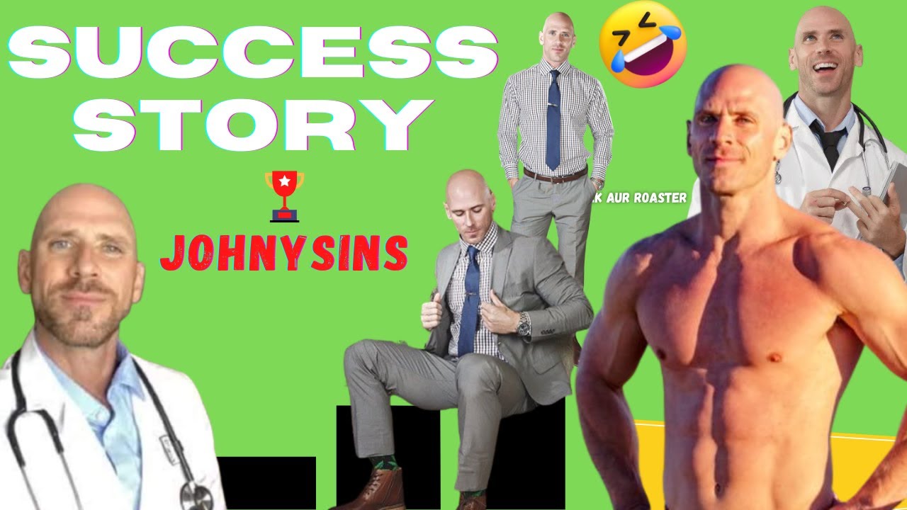 JOHNNY SINS SUCCESS STORY YouTube