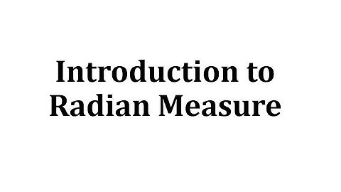 Radian Measure