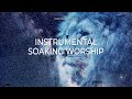 OPEN HEAVEN // INSTRUMENTAL SOAKING WORSHIP // SOAKING INTO HEAVENLY SOUNDS