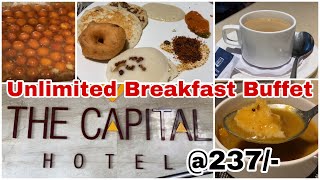 UNLIMITED BREAKFAST BUFFET || Capital Hotel || Guntur || Rs 237/- #unlimitedbreakfast