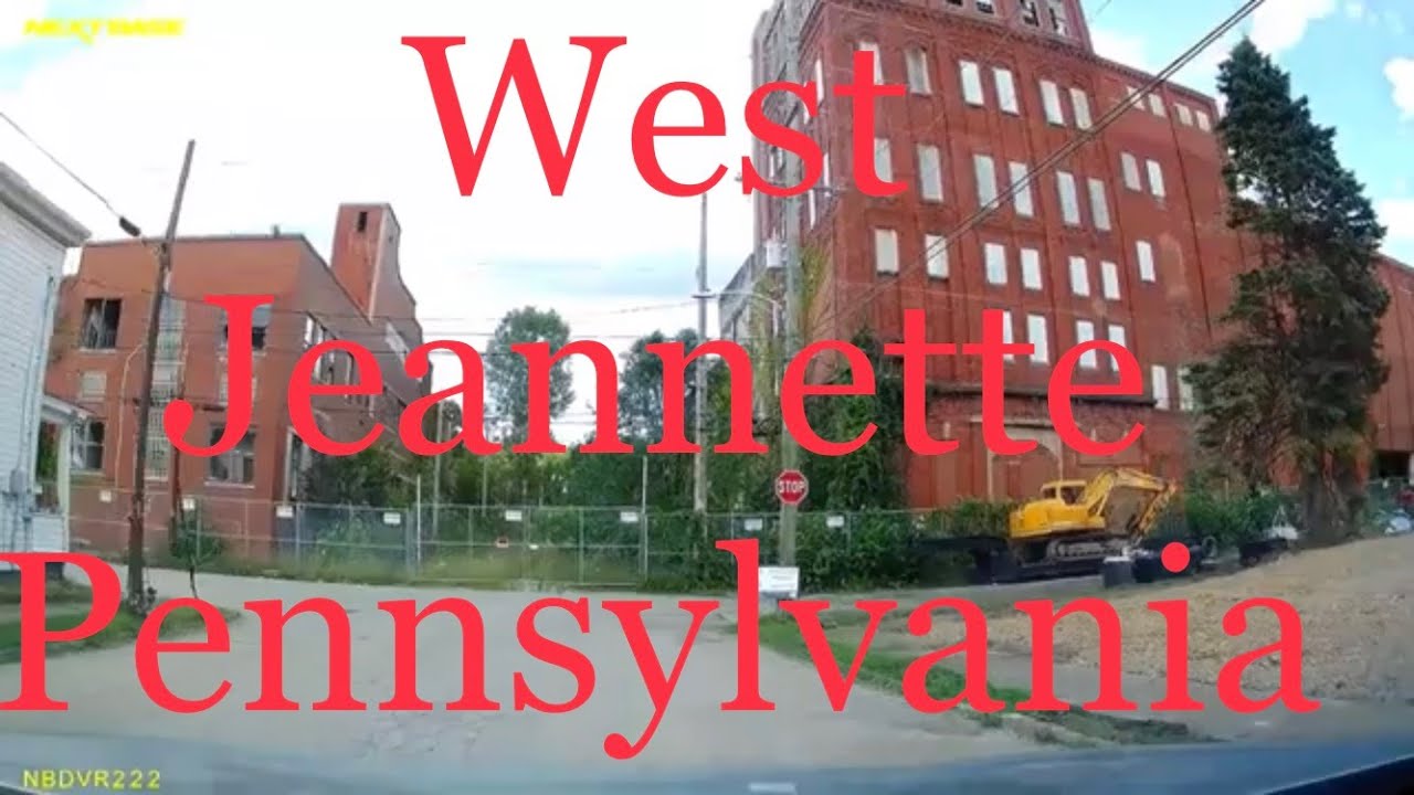 A Drive Through West Jeannette Pa Lowry, Division, Penn, 11th-15th Street Victor Brewing Buildiny