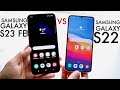 Samsung galaxy s23 fe vs samsung galaxy s22 comparison review