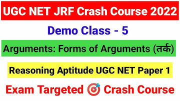Demo Class-5 | Logical Reasoning |Understanding the structure of Arguments UGC NET Paper 1 | UGC NET
