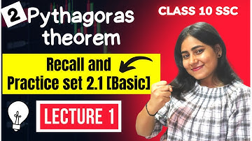 Chp 2 Pythagoras theorem | Practice set 2.1 (Basic) | Class 10 SSC Geometry | Maharashtra Board | L1
