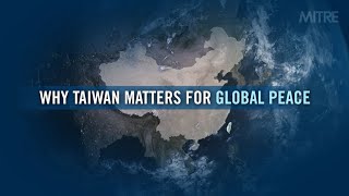 The China Challenge: Why Taiwan Matters for Global Peace