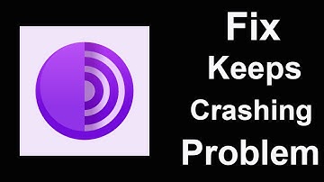 Fix Tor Browser App Keeps Crashing | Fix Tor Browser App Keeps Freezing | PSA 24