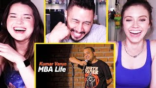 MBA LIFE | Stand Up Comedy by Kumar Varun | Reaction by Jaby, Achara \& Amy!