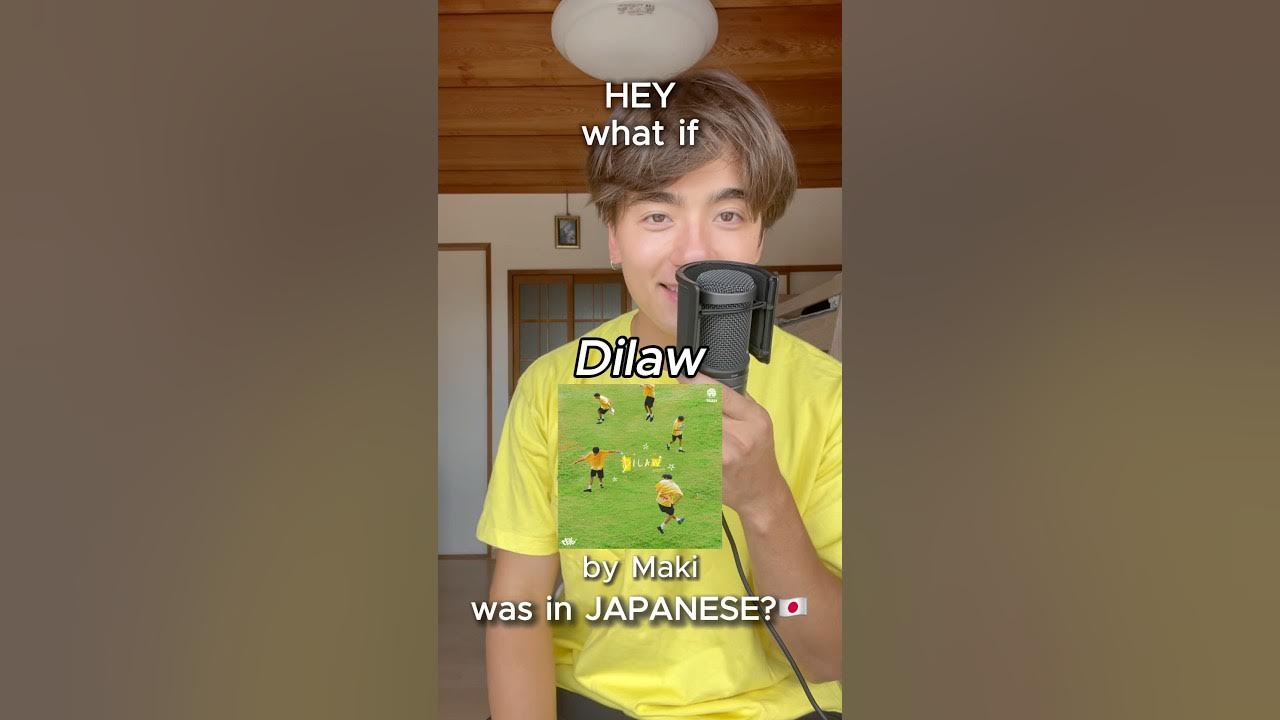 What if “Dilaw” was in JAPANESE…🇯🇵💛#maki #japanesecover #opm #yukan #fyp #filipinomusic #cover What if “Dilaw” was in JAPANESE…🇯🇵💛#maki #japanesecover #opm #yukan #fyp #filipinomusic #cover