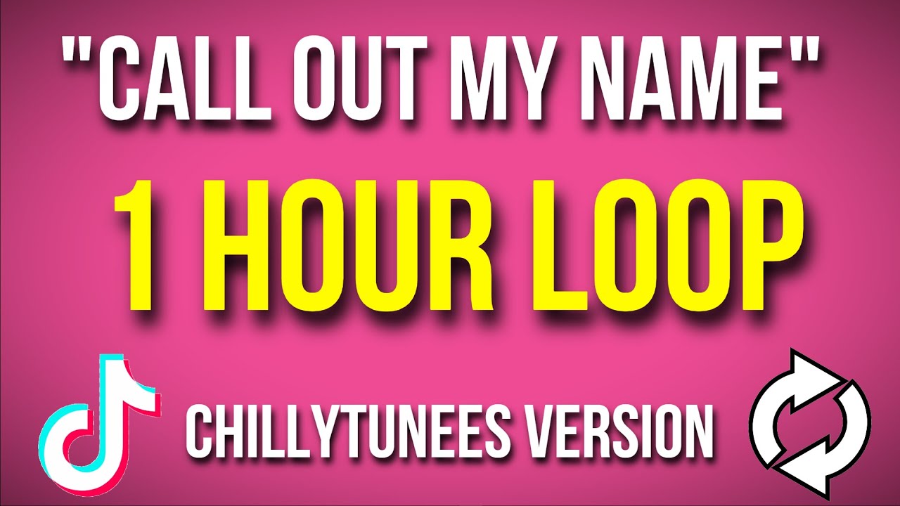 pics Call Out My Name Tiktok Song call out my name the weeknd s l o w e d r e v e r b tiktok song chillytunees ver 1 hour