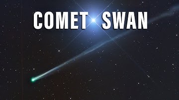 How to See Comet C/2025 R2 SWAN Pass by Earth | Space Facts