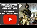 MSRT: MARITIME SECURITY RESPONSE TEAM RESEARCH: COAST GUARD JOBS VLOG 065