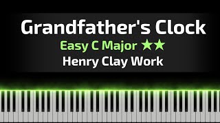Grandfather's Clock (Easy) C Major - Henry Clay Work