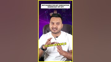 Not Eligible for GST Composition Scheme but yet Opt #Short