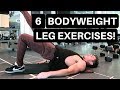 6 Bodyweight Leg Exercises (AT-HOME WORKOUT!)