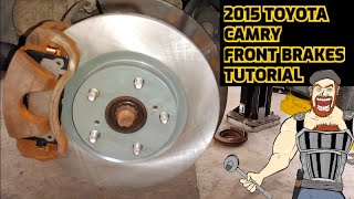 2015 TOYOTA CAMRY FRONT BRAKES TUTORIAL