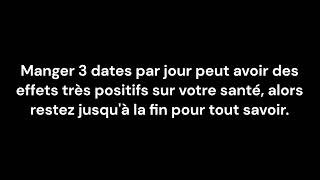 Manger 3 dates par jour à des effets incroyables sur votre corps 