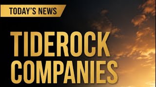 Tiderock Companies News!