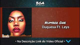 Number One - Duquesa Ft. Leys