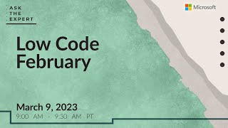 Ask the Expert: Low Code February