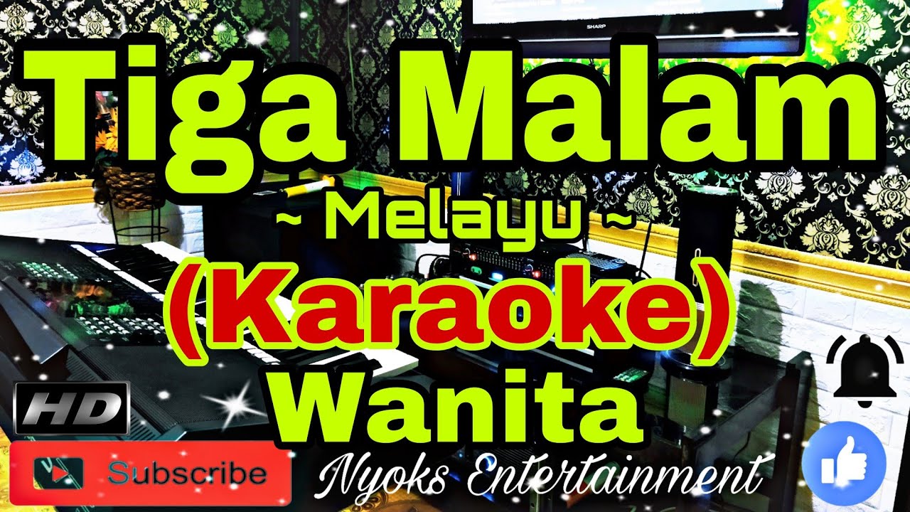 TIGA MALAM (KARAOKE) Melayu - Lilis Suryani || Nada Wanita G=DO [Minor]