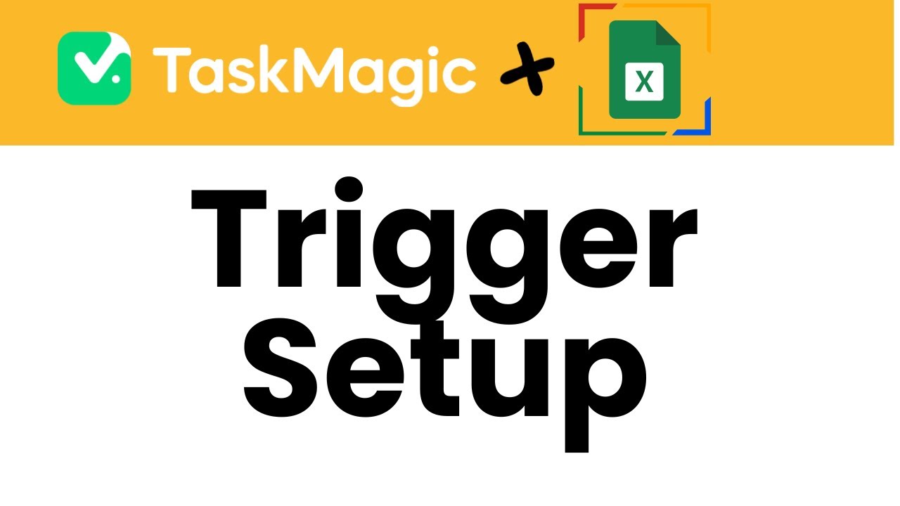 How to set a Google Sheets trigger in TaskMagic - YouTube