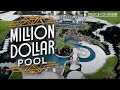 A million dollar pool