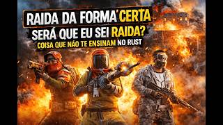 Como Raidar da Forma Certa no Rust (Dicas que Ninguém Ensina)