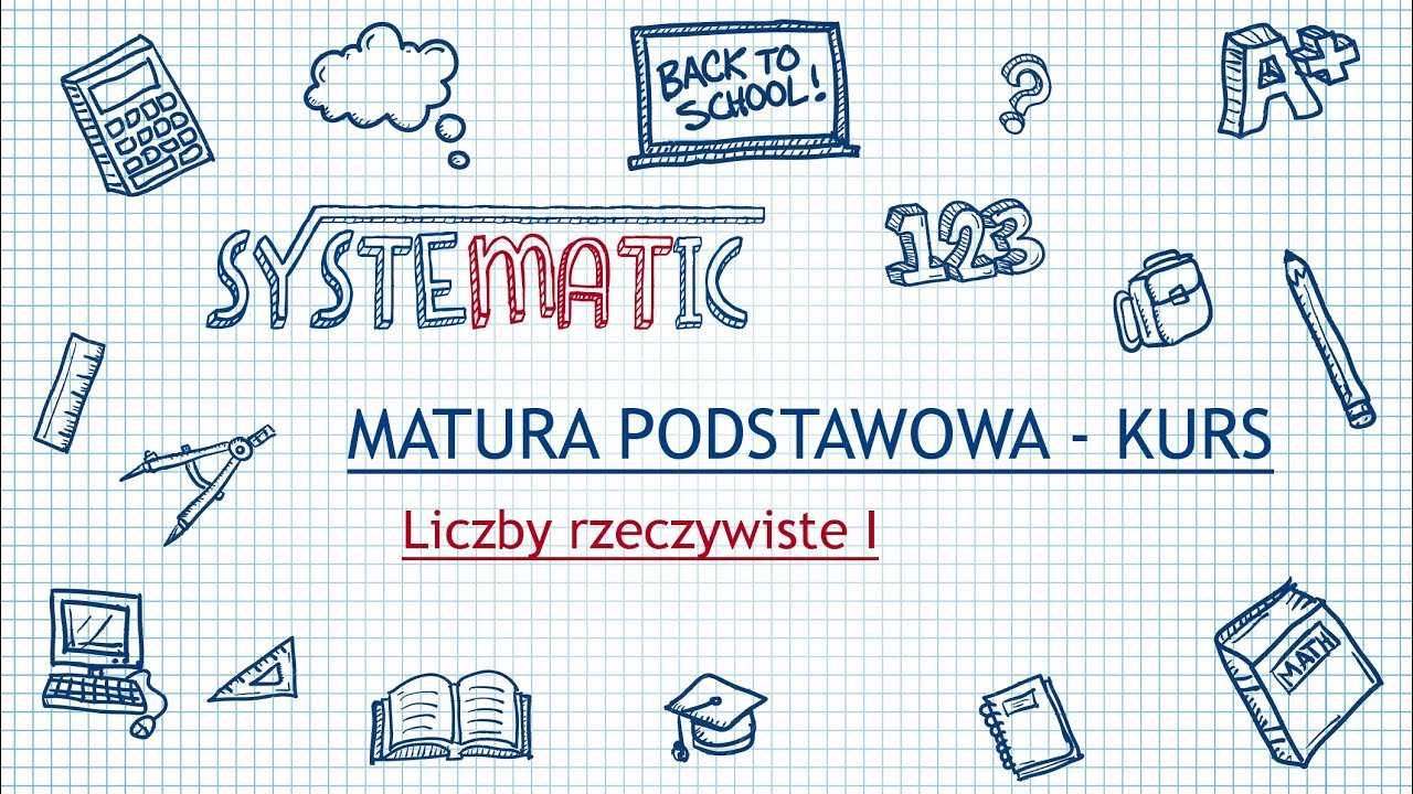 Matura - Kurs - Liczby rzeczywiste I
