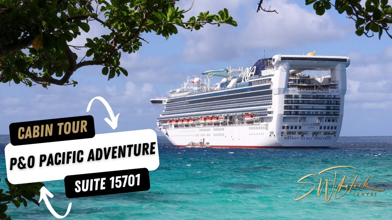 P&O Pacific Adventure Suite 15701 | Cabin Tour | Deck 15 | SP