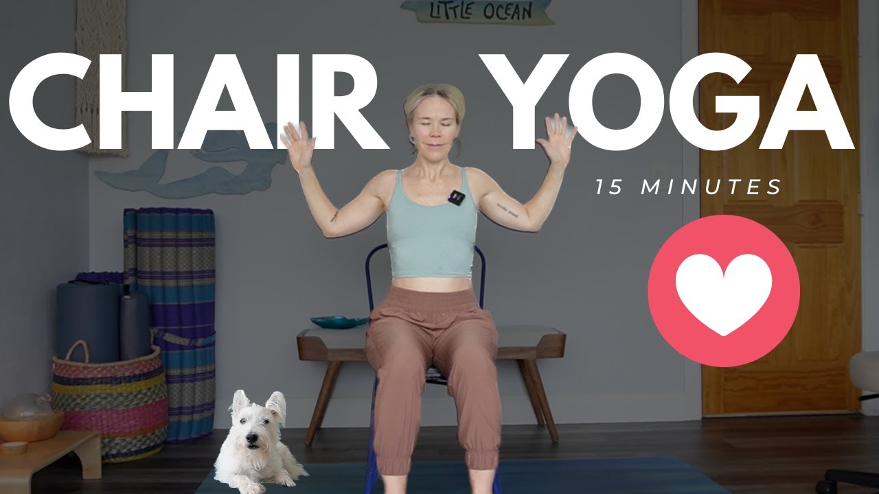 Chair Yoga 15 Minutes YouTube