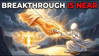 6 Signs God Is Bringing You Closer to Your Breakthrough