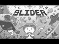 Slider Ep. 3 | West and West