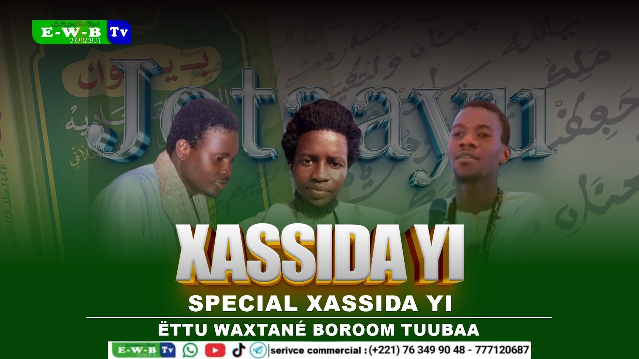 Special XASSIDA YI Jotaayu wataane Xassida yi Ëttu waxtane BOROOM TUUBAA