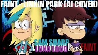 Luna Loud U0026 Sam Sharp  Faint ai Cover