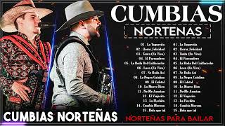 Puras Cumbias Norteñas Para Bailar 2023⚡Las 40 Cumbias Norteñas Mega Mix ⚡ Cumbias Norteñas Mix 2023