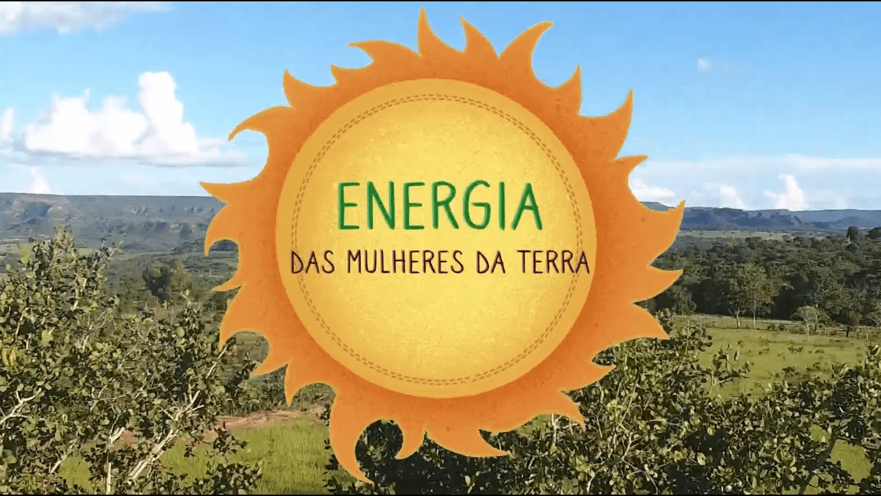Vídeo do Projeto Energia das Mulheres da Terra