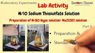 N/10 Sodium Thiosulfate Solution Preparation and Standardization with K2Cr2O7 | Iodometric titration