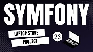 Laptop Store ب Symfony 6 Darija Part 23 (Delete Order Function)