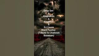Download lagu Deep Sen, Kingtalkzin, KnightSA & DJ Couza Black Panther (Tribute To Chadwick Boseman)