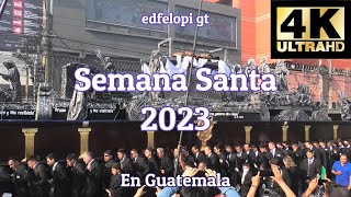 2023 Resumen de Semana Santa en Guatemala