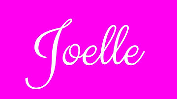 Learn how to Sign the Name Joelle Stylishly in Cursive Writing