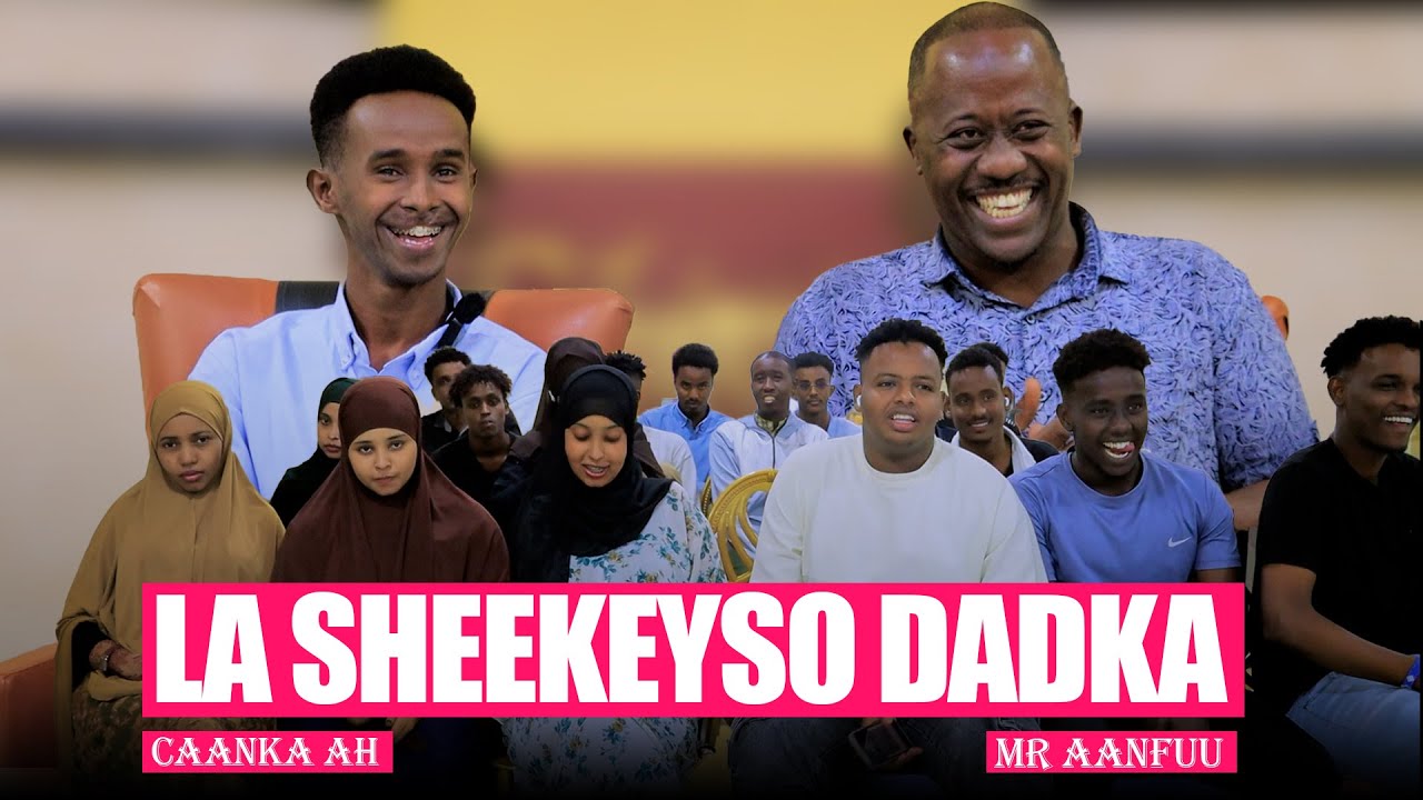 LA SHEEYSO QOFKA CAANKA AH MR AANFUU AYAA MARTI KU AH. WUUNA IS DIFAACI WAAYAY. JIQ AYAA LOGA DHIGAY