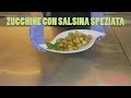 ZUCCHINE FRITTE CON SALSINA SPEZIATA [FACILE E VELOCE]