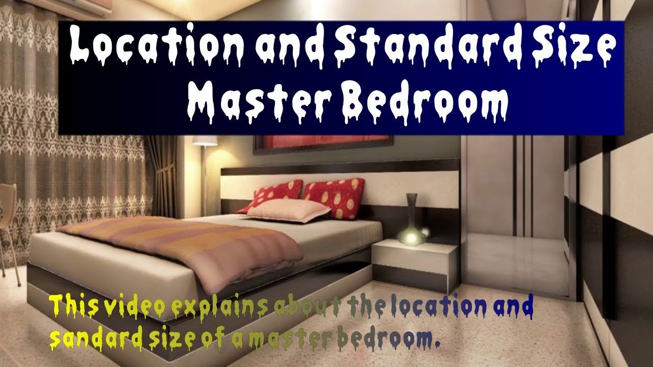 Master Bedroom Location Of Master Bedroom Standard Size Of Master Bedroom