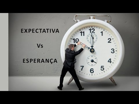 Expectativa Vs Esperança