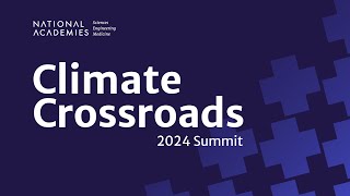 Climate Crossroads 2024 - Session 4: Adaptive Management for Transboundary Water Resources