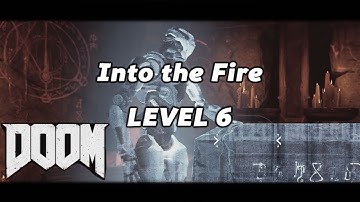 Doom 4 - Single Player Campaign Gameplay Walkthrough - Into the Fire
