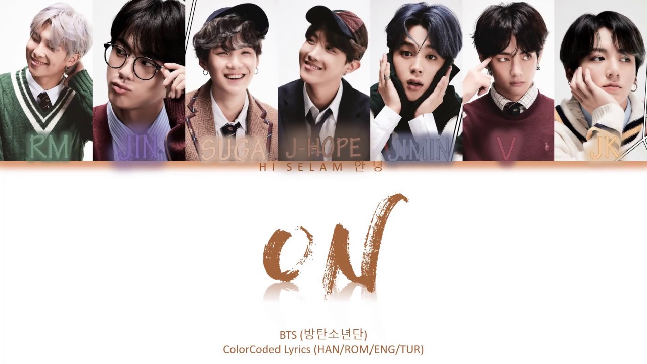 Bts 방탄소년단 On Ft Sia Color Coded Lyrics Han Rom Eng Tur Youtube