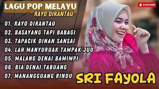 SRI FAYOLA - RAYO DIRANTAU - BASAYANG TAPI BABAGI  || LAGU POP TERPOPULER 2025