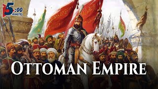 The Fascinating 600 YearsHistory of the Ottoman Empire, Explained in Short!